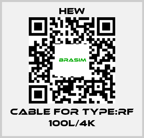 HEW-cable For Type:RF 100L/4K price