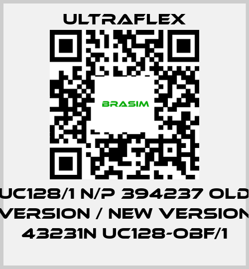 Ultraflex-UC128/1 N/P 394237 old version / new version 43231N UC128-OBF/1 price