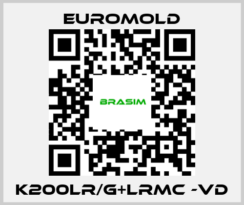 EUROMOLD-K200LR/G+LRMC -VD price