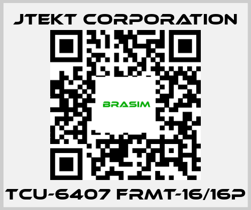 JTEKT CORPORATION-TCU-6407 FRMT-16/16P price