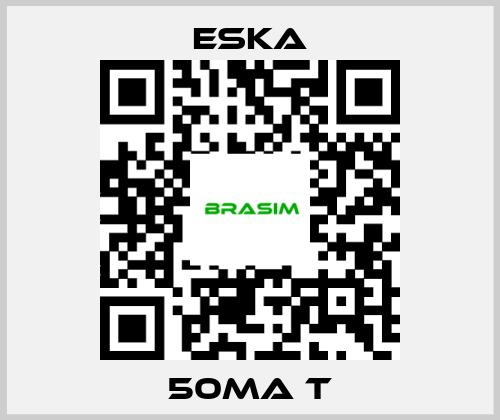 Eska-50mA T price