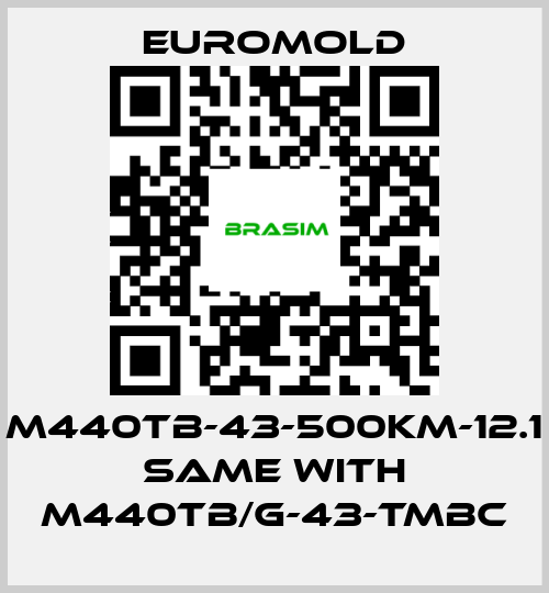 EUROMOLD-M440TB-43-500KM-12.1 same with M440TB/G-43-TMBC price