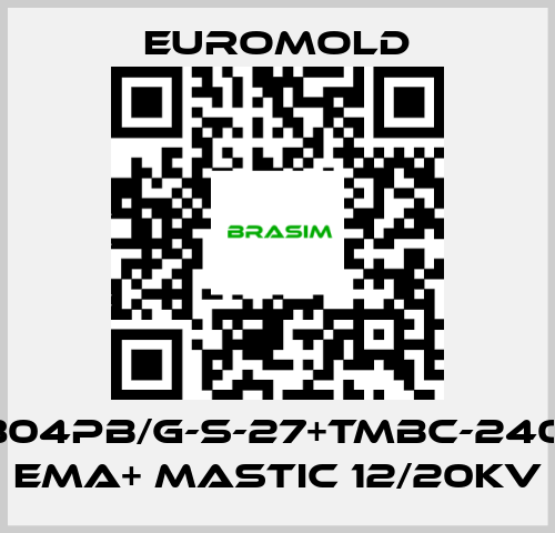 EUROMOLD-3x(K804PB/G-S-27+TMBC-240.400) EMA+ MASTIC 12/20KV price