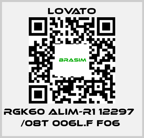 Lovato-RGK60 ALIM-R1 12297   /08T 006L.F F06  price