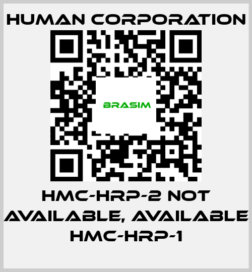 Human Corporation-HMC-HRP-2 not available, available HMC-HRP-1 price