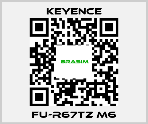 Keyence-FU-R67TZ M6 price