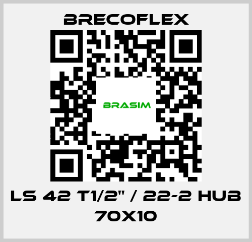 Brecoflex-LS 42 T1/2" / 22-2 hub 70x10 price