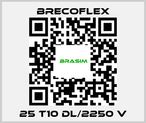 Brecoflex-25 T10 DL/2250 V price