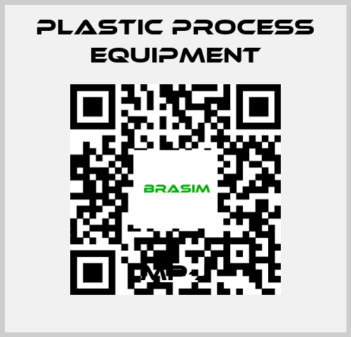 PLASTIC PROCESS EQUIPMENT-MP-J price