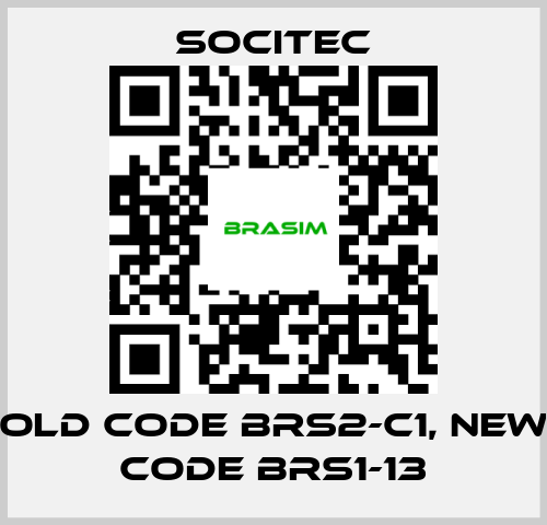 Socitec-old code BRS2-C1, new code BRS1-13 price