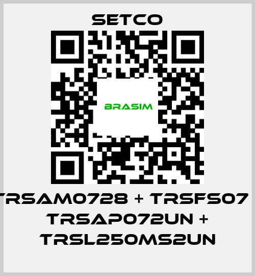 SETCO-TRSAM0728 + TRSFS07 + TRSAP072UN + TRSL250MS2UN price