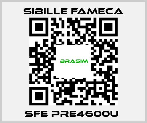 Sibille Fameca-SFE PRE4600U  price