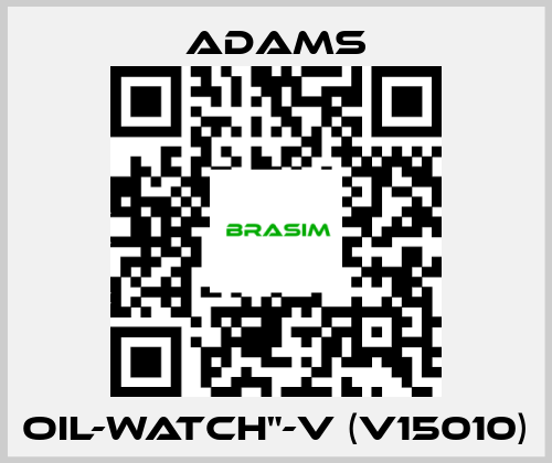 ADAMS-Oil-Watch"-V (V15010) price