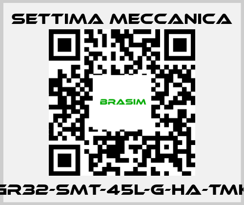 Settima Meccanica-GR32-SMT-45L-G-HA-TMK price