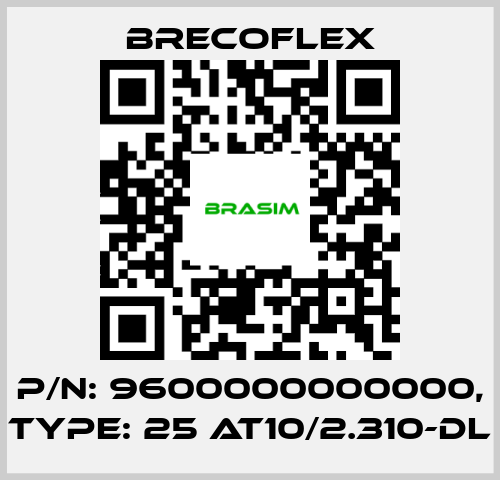 Brecoflex-P/N: 9600000000000, Type: 25 AT10/2.310-DL price