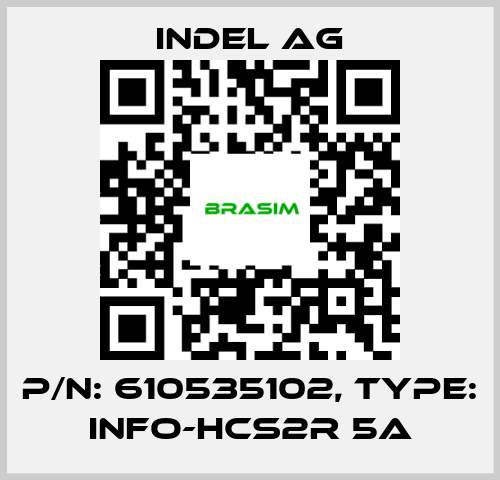 INDEL AG-P/N: 610535102, Type: INFO-HCS2r 5A price