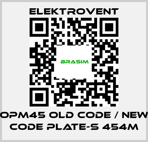 ELEKTROVENT-OPM45 old code / new code PLATE-S 454M price