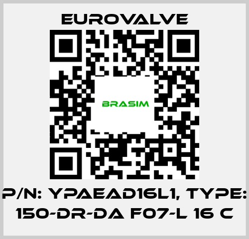 Eurovalve-P/N: YPAEAD16L1, Type: 150-DR-DA F07-L 16 C price