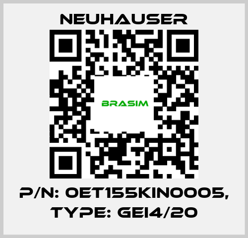 Neuhauser-P/N: 0ET155KIN0005, Type: GEI4/20 price