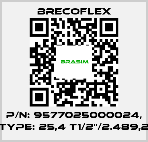 Brecoflex-P/N: 9577025000024, Type: 25,4 T1/2"/2.489,2 price