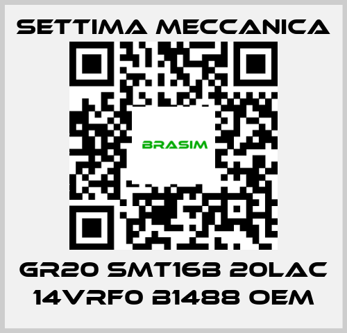 Settima Meccanica-GR20 SMT16B 20LAC 14VRF0 B1488 OEM price