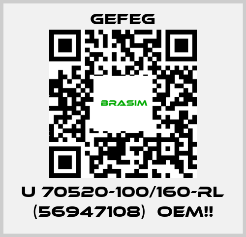 Gefeg-U 70520-100/160-rl (56947108)  OEM!! price