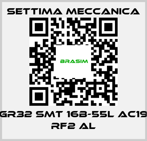 Settima Meccanica-GR32 SMT 16B-55L AC19 RF2 AL price