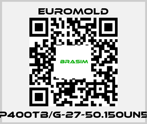 EUROMOLD-P400TB/G-27-50.150UN5 price