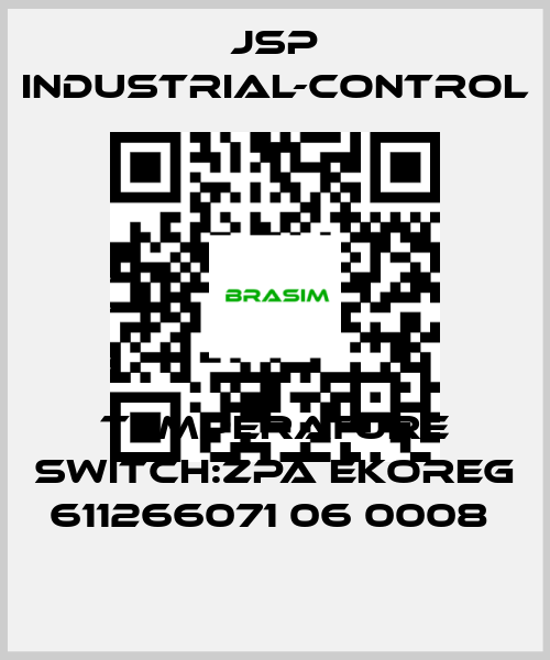 JSP Industrial-Control-TEMPERATURE SWITCH:ZPA EKOREG 611266071 06 0008  price