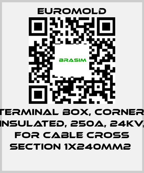 EUROMOLD-Terminal box, corner, insulated, 250A, 24kV, for cable cross section 1x240mm2  price