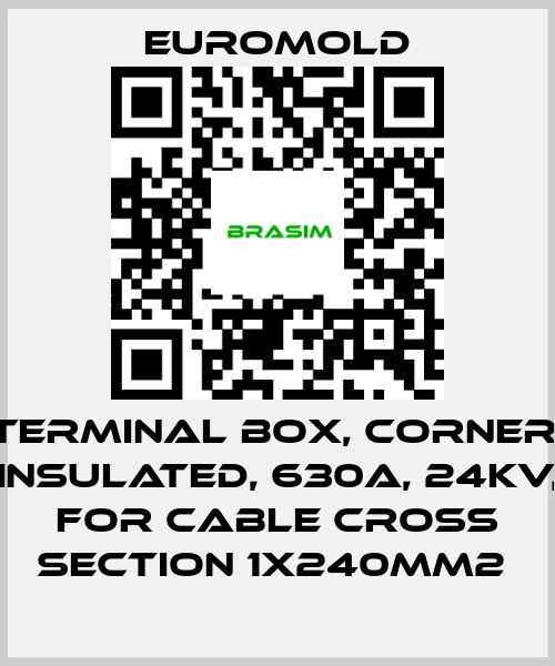 EUROMOLD-Terminal box, corner, insulated, 630A, 24kV, for cable cross section 1x240mm2  price