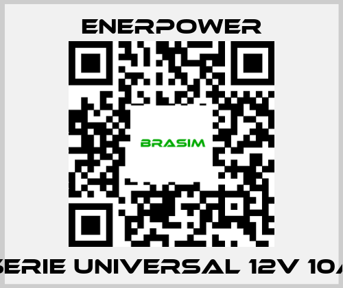 Enerpower-SERIE UNIVERSAL 12V 10A price