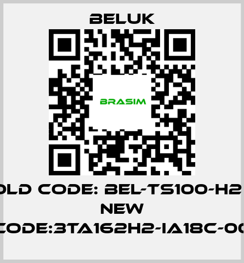 Beluk-Old code: BEL-TS100-H2       new code:3TA162H2-IA18C-00 price