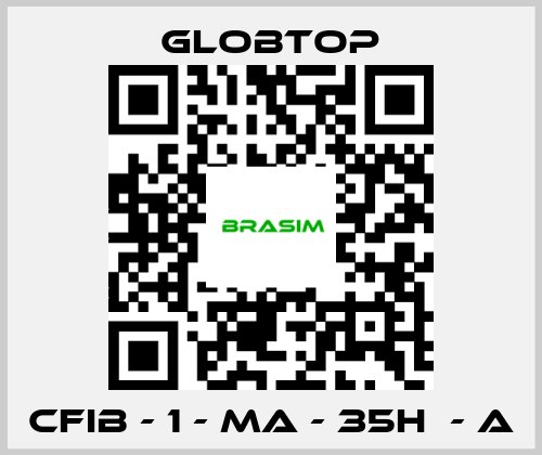 Globtop-CFIB - 1 - MA - 35H  - A price