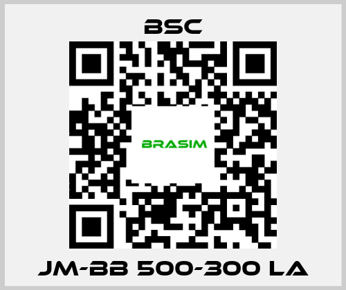 BSC-JM-BB 500-300 LA price