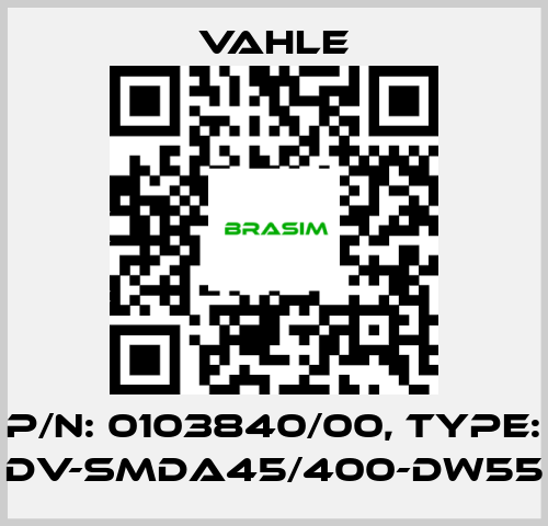 Vahle-P/n: 0103840/00, Type: DV-SMDA45/400-DW55 price