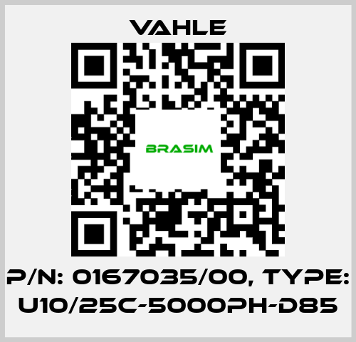 Vahle-P/n: 0167035/00, Type: U10/25C-5000PH-D85 price