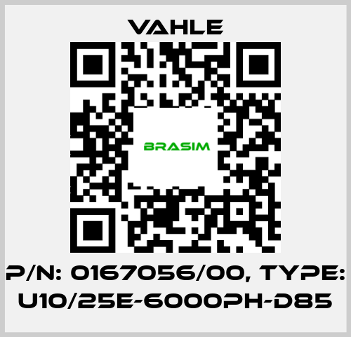 Vahle-P/n: 0167056/00, Type: U10/25E-6000PH-D85 price