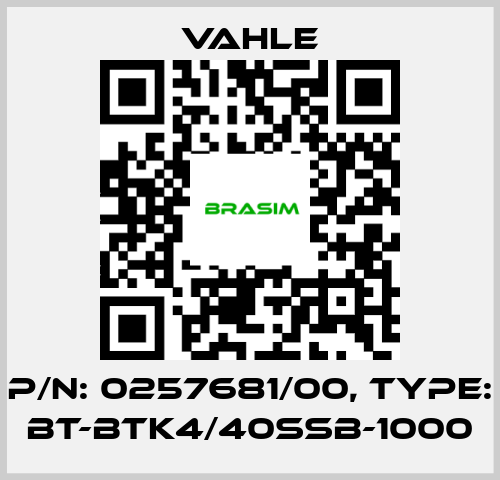 Vahle-P/n: 0257681/00, Type: BT-BTK4/40SSB-1000 price