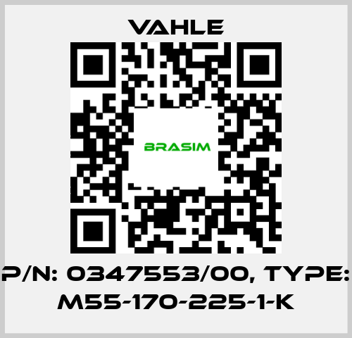 Vahle-P/n: 0347553/00, Type: M55-170-225-1-K price