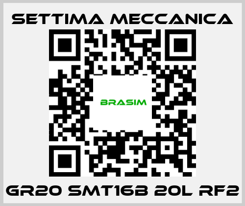 Settima Meccanica-GR20 SMT16B 20L RF2 price