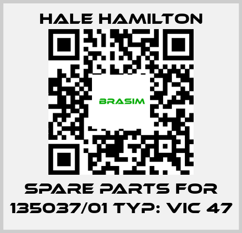 HALE HAMILTON-spare parts for 135037/01 Typ: VIC 47 price