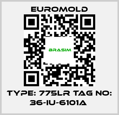 EUROMOLD-TYPE: 775LR TAG NO: 36-IU-6101A  price