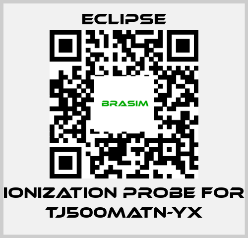 Eclipse-ionization probe for TJ500MATN-YX price