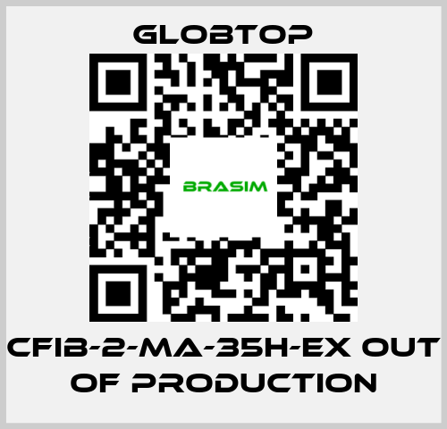 Globtop-CFIB-2-MA-35H-EX out of production price