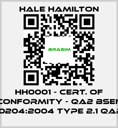 HALE HAMILTON-HH0001 - CERT. OF CONFORMITY - QA2 BSEN 10204:2004 TYPE 2.1 QA2 price