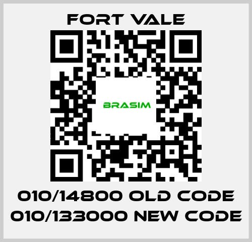 Fort Vale-010/14800 old code 010/133000 new code price