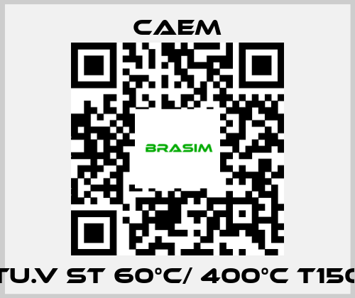 CAEM-TU.V ST 60°C/ 400°C T150 price