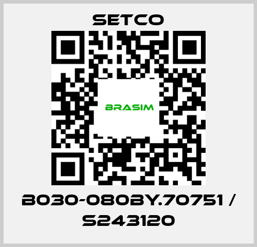 SETCO-B030-080BY.70751 / S243120 price