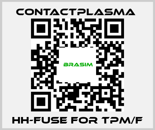 Contactplasma -HH-fuse for TPM/F price